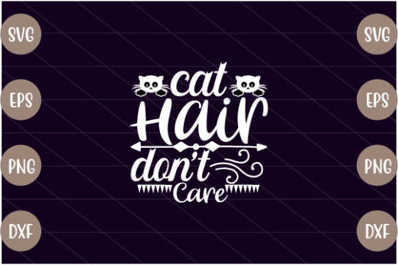 Cat Hair Don’t Care