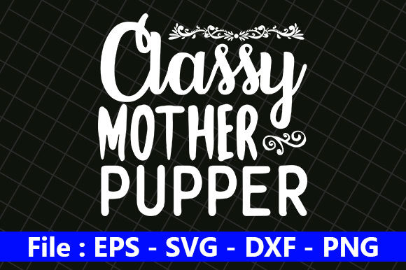 Classy Mother Pupper Embroidery Design