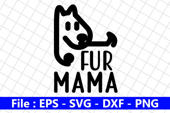 Dog Quotes Design Fur Mama
