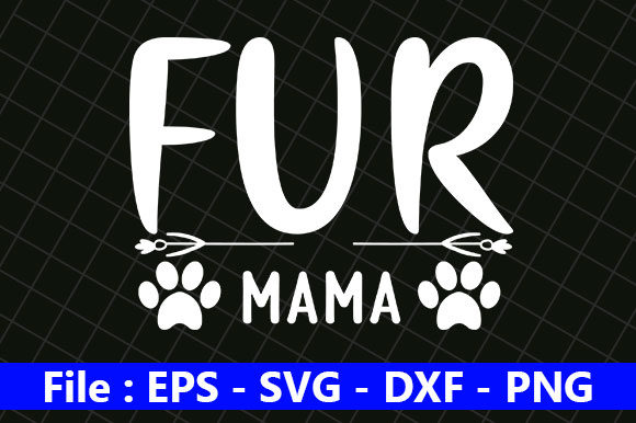 Fur Mama Dog Design