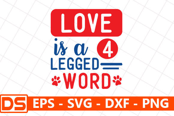 Love is a 4 Legged Word