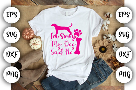 My Dog Said No