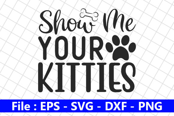 Show Me Your Kitties