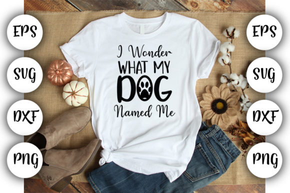 Wonder What My Dog Named Me